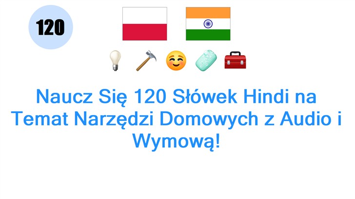 Naucz Się 120 Słówek Hindi na Temat Narzędzi Domowych z Audio i Wymową!
